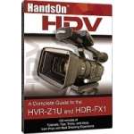 Vortex Media Hands on HDV Guide to the Sony Z1U and FX1 DVD (Z1DVD) Vortex Media Hands on HDV Guide to the Sony Z1U and FX1 DVD (Z1DVD)
